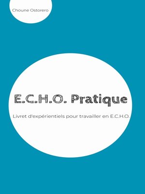 cover image of E.C.H.O. Pratique